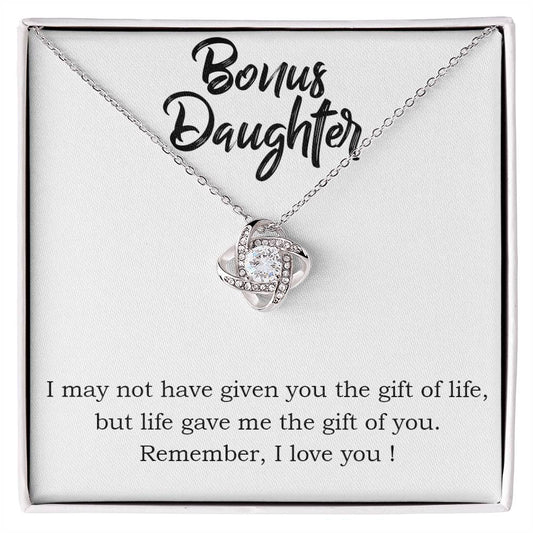 To Bonus Daughter - I may not - Love Knot Necklace