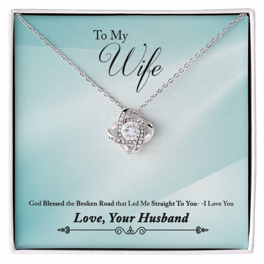 To Wife - God blessed - Love Knot Necklace