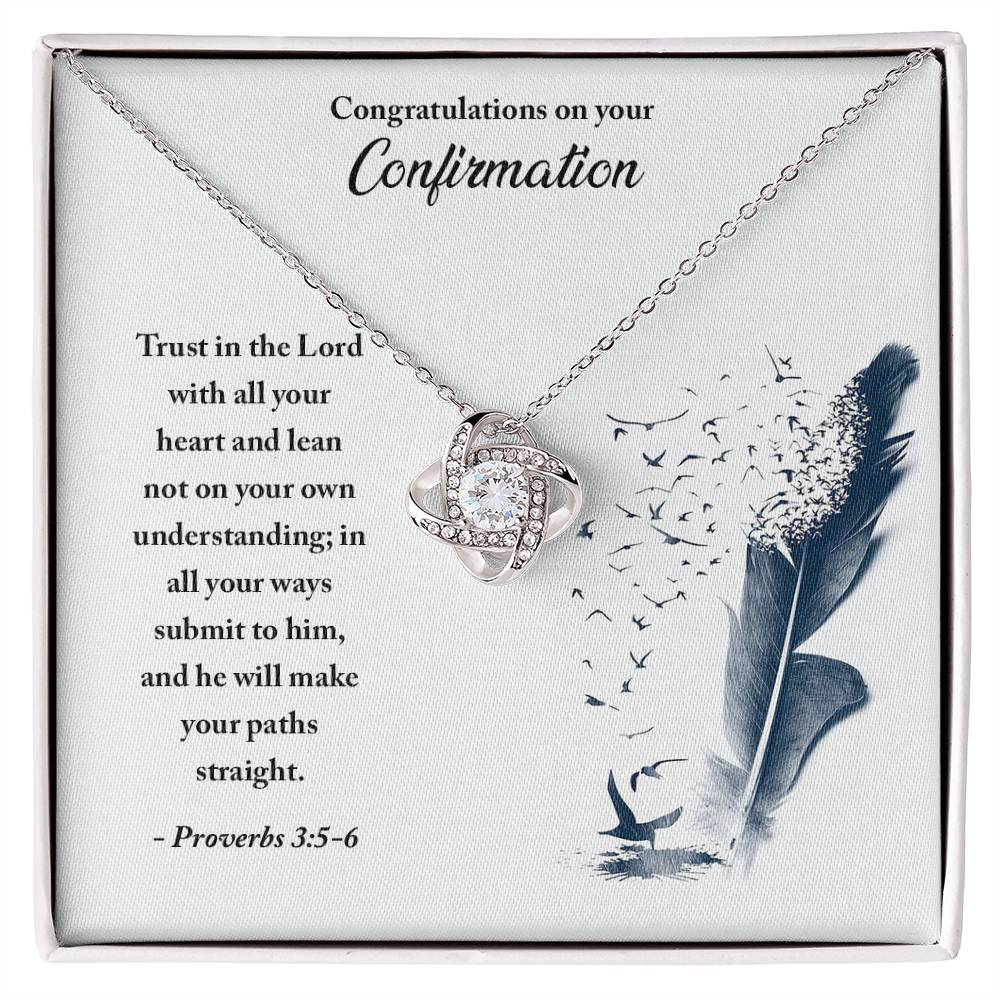 Confirmation - Trust in the Lord - Love Knot Necklace