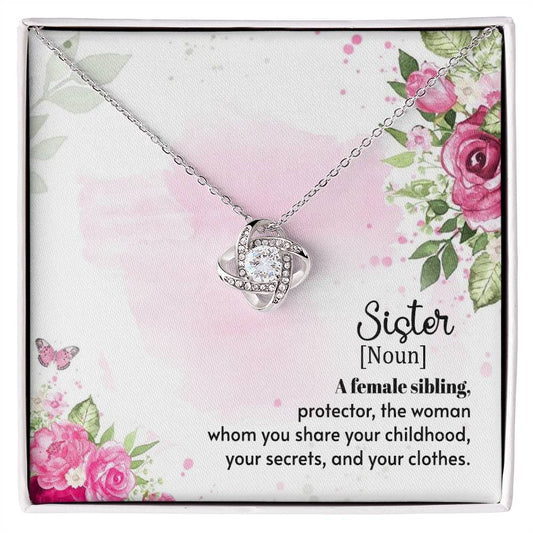 To Sister - A female sibling - Love Knot Necklace