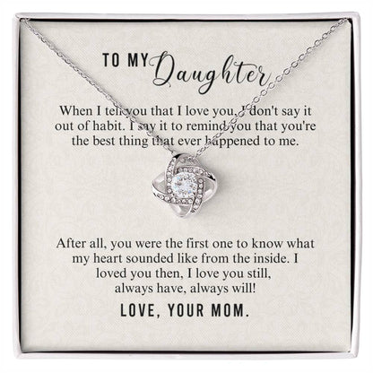 To Daughter - When I tell you - Love Knot Necklace