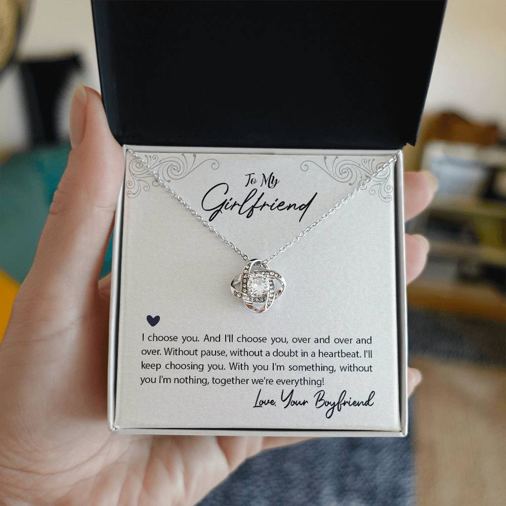 To Girlfriend - I choose you - Love Knot Necklace