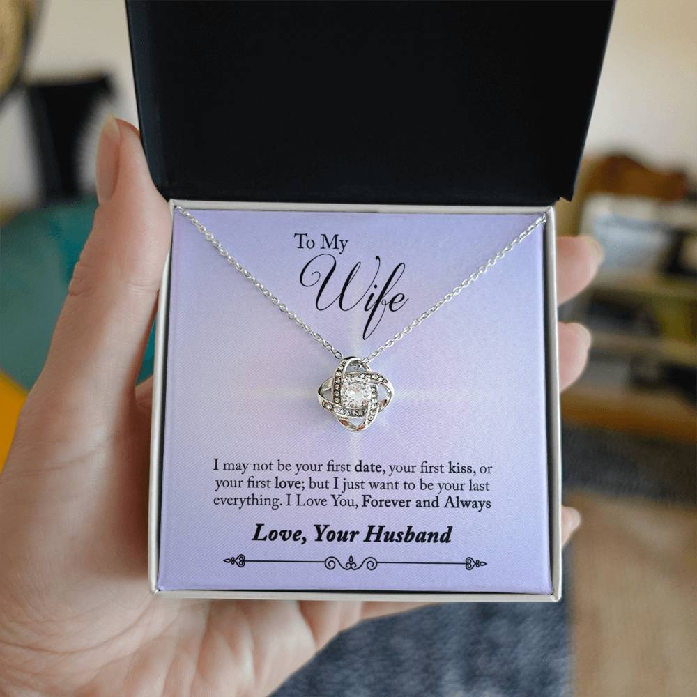 To Wife - I may not be - Love Knot Necklace