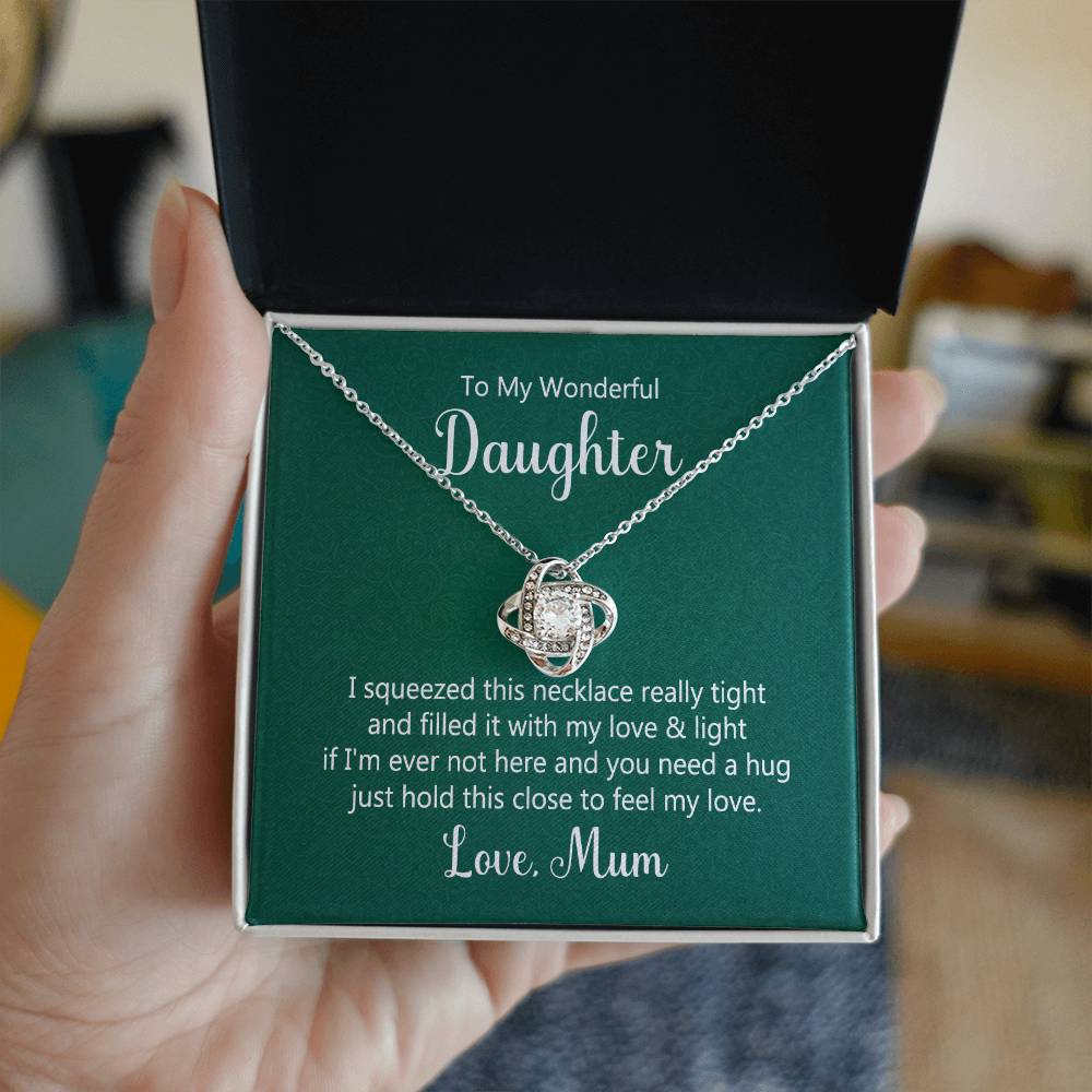 To Daughter - I squeezed - Love Knot Necklace