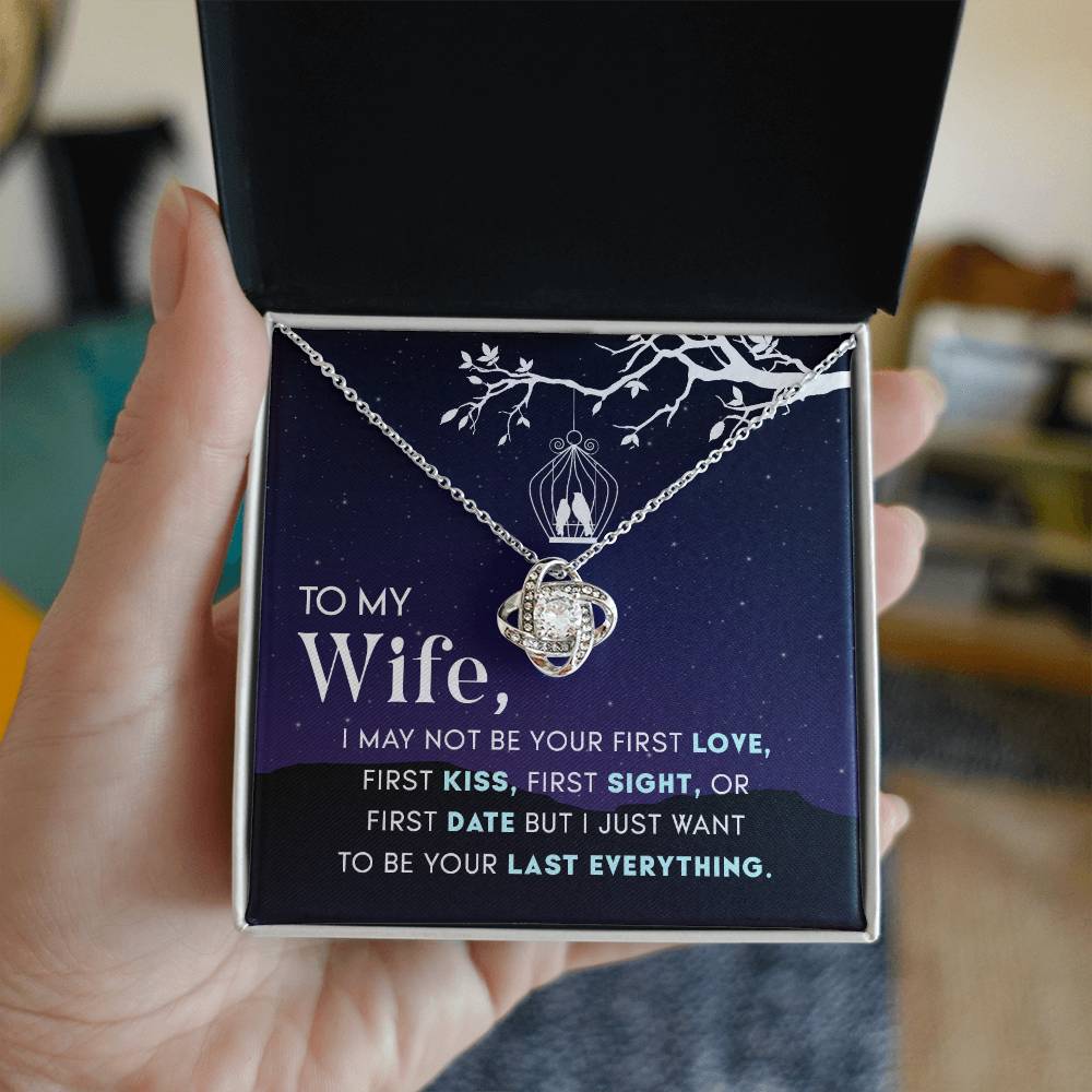 To Wife - I may not be - Love Knot Necklace