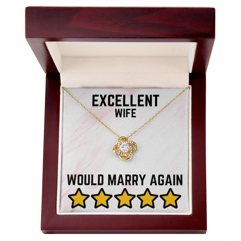 Excellent wife - Would marry again - Love Knot Necklace