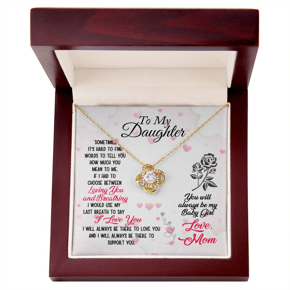 To Daughter - Sometimes It's hard - Love Knot Necklace