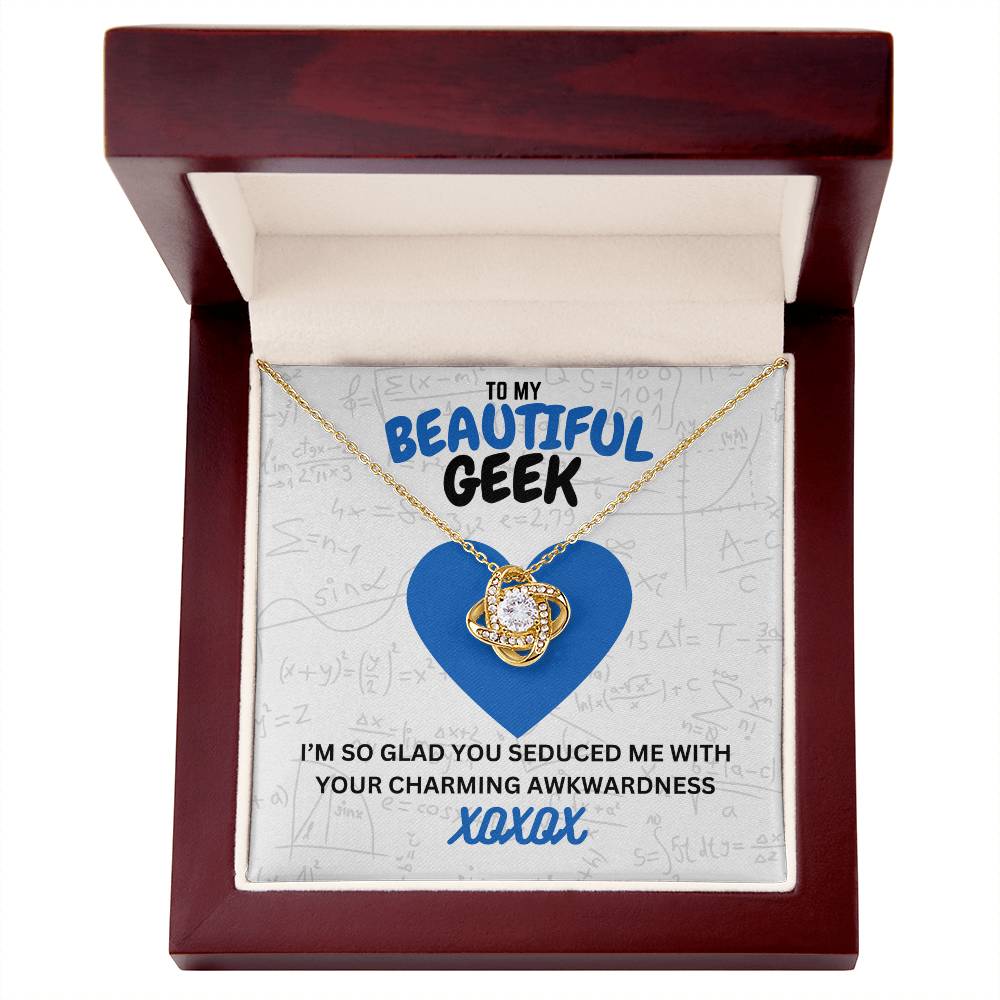 Beautiful geek - I'm so glad - Love Knot Necklace