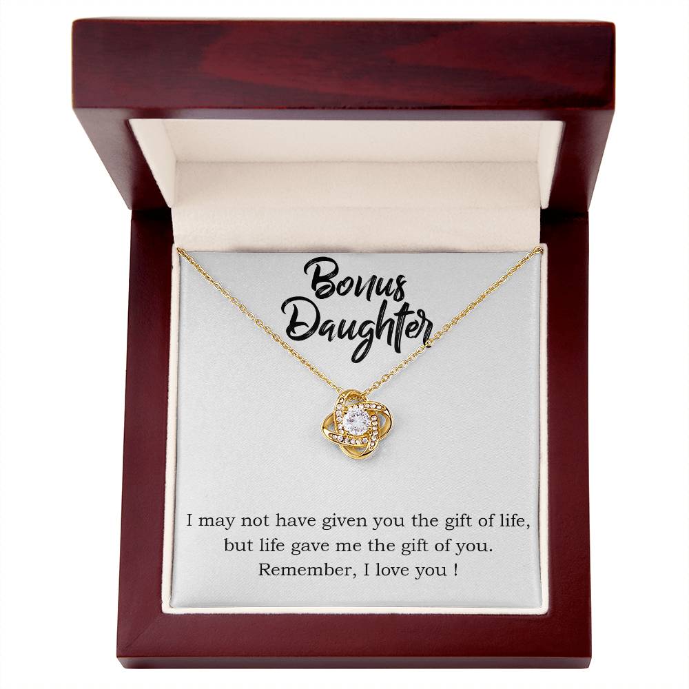 To Bonus Daughter - I may not - Love Knot Necklace