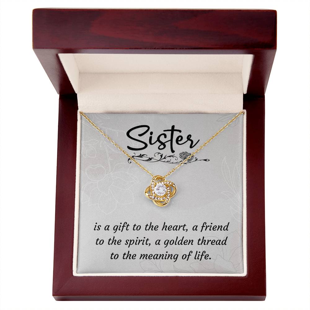 To Sister - Is a gift - Love Knot Necklace