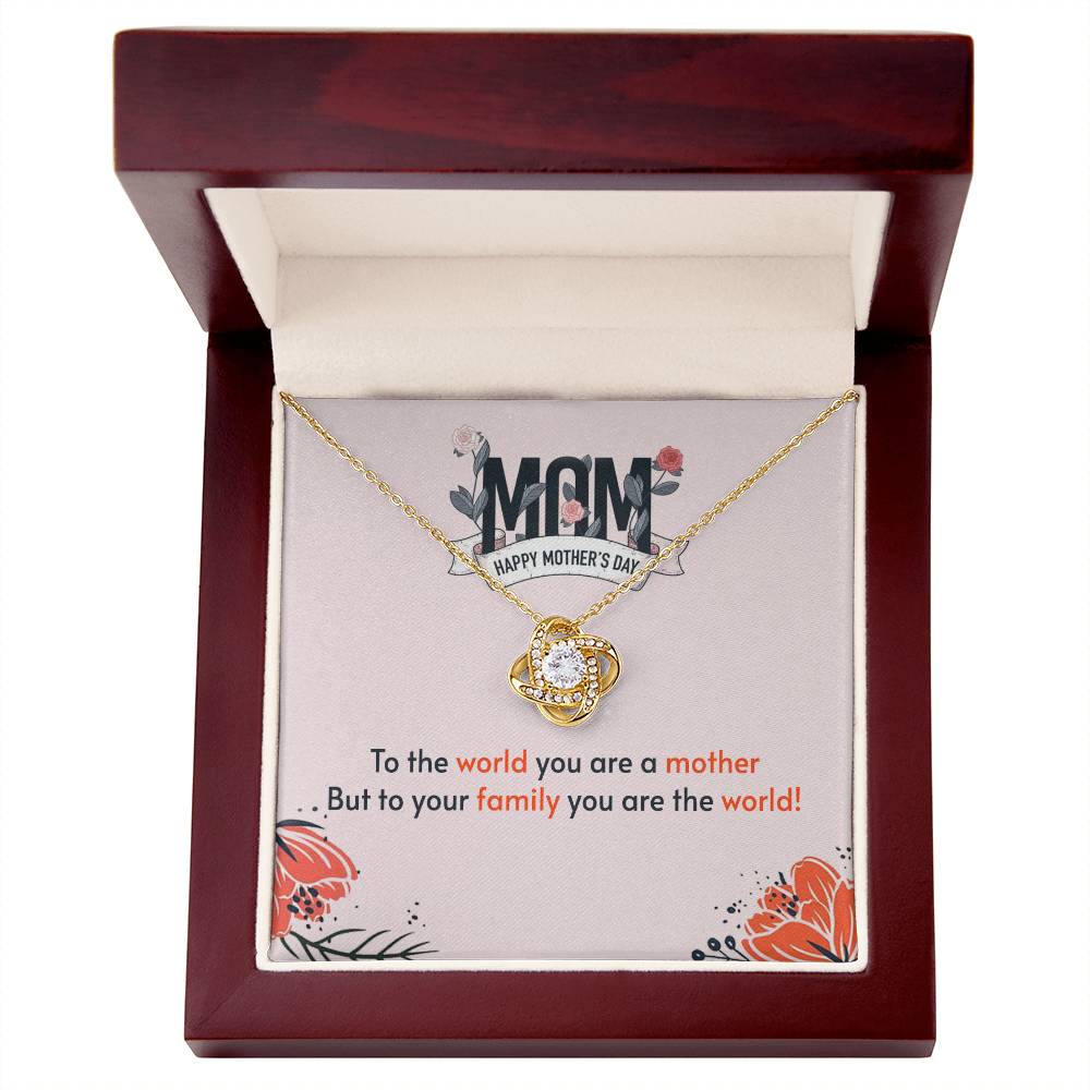 Mother's Day - To the world - Love Knot Necklace