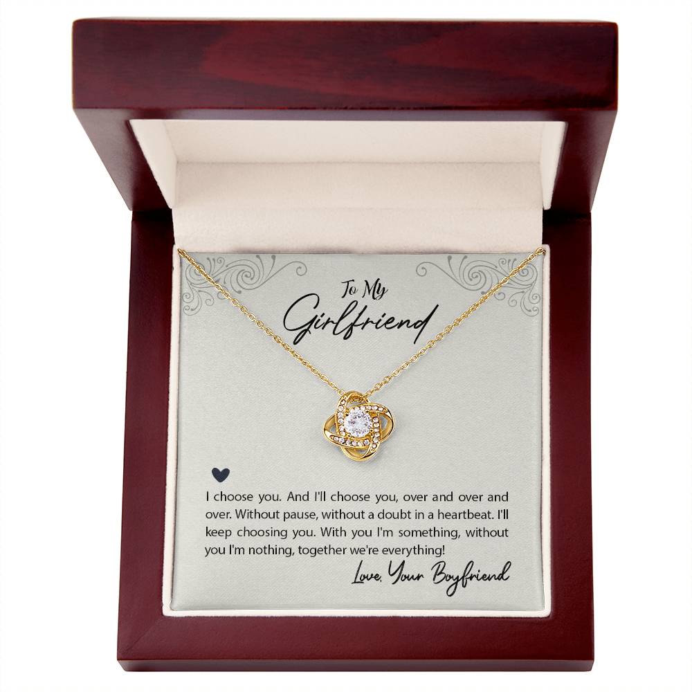 To Girlfriend - I choose you - Love Knot Necklace