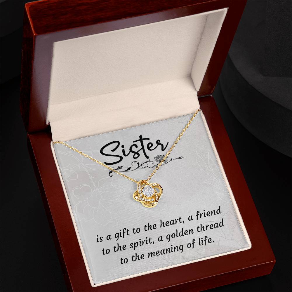 To Sister - Is a gift - Love Knot Necklace