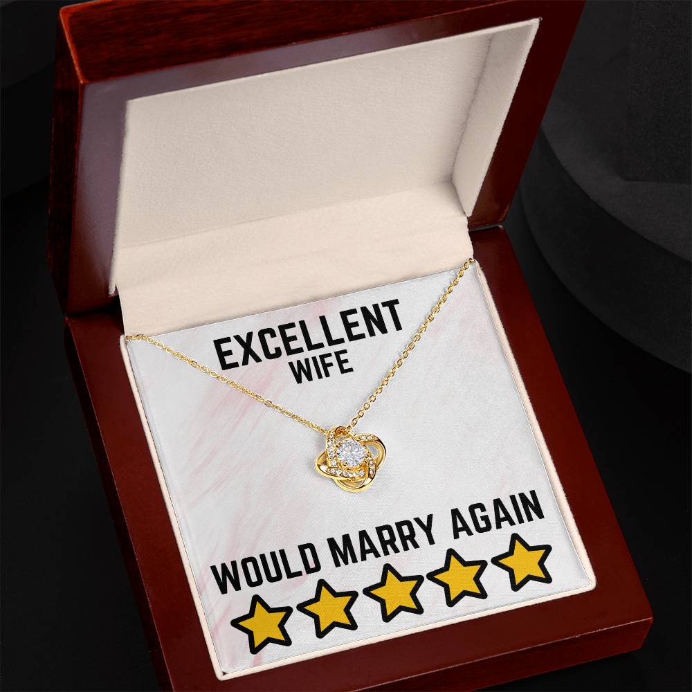 Excellent wife - Would marry again - Love Knot Necklace