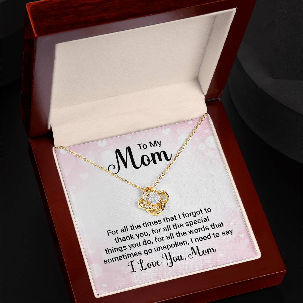 To Mom - For all the times - Love Knot Necklace