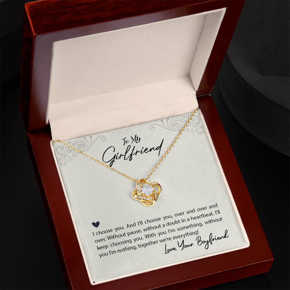 To Girlfriend - I choose you - Love Knot Necklace