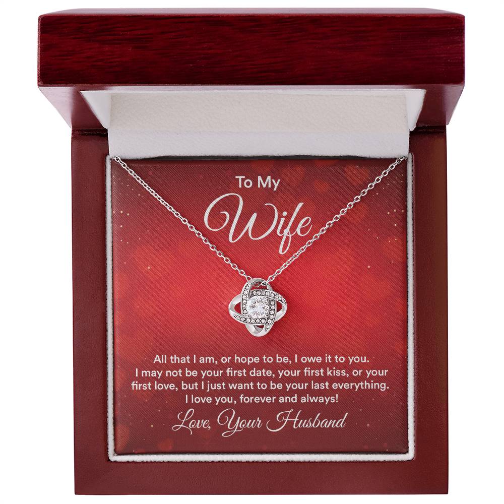 To Wife - All that I am - Love Knot Necklace