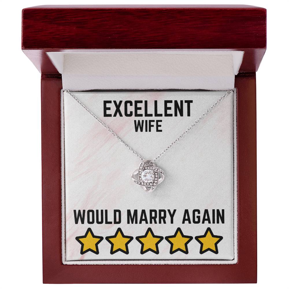 Excellent wife - Would marry again - Love Knot Necklace