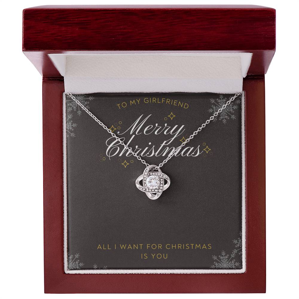 To Girlfriend - All I want for Christmas - Love Knot Necklace