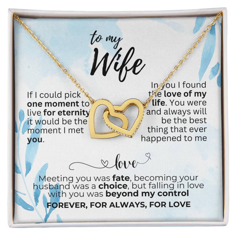 To Wife - If I could pick - Interlocking Hearts Necklace