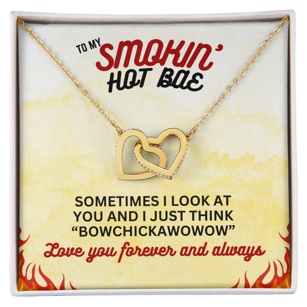 To Smokin' Hot BAE - Sometimes I look - Interlocking Hearts Necklace