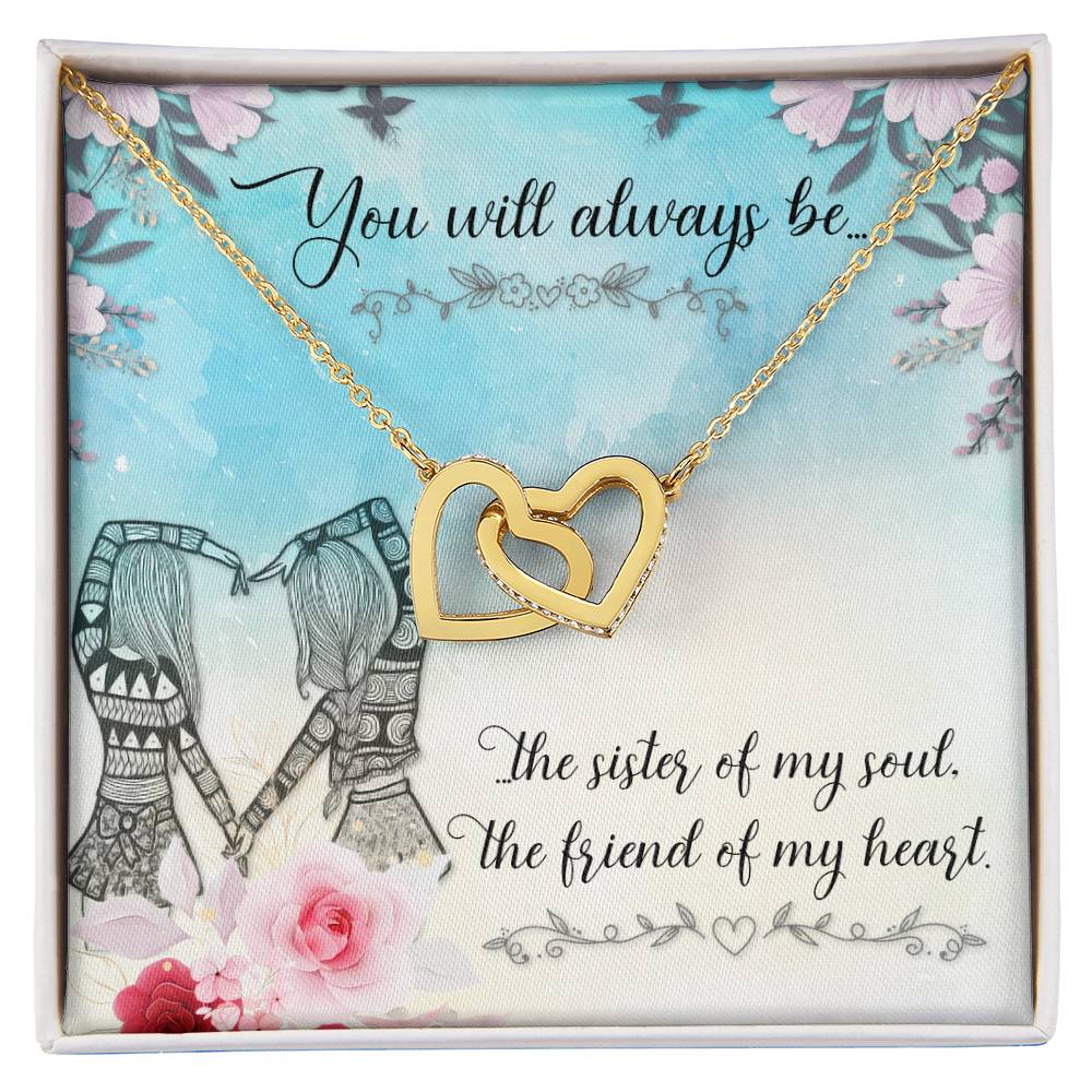 To Sister/Friend - You will always be - Interlocking Hearts Necklace