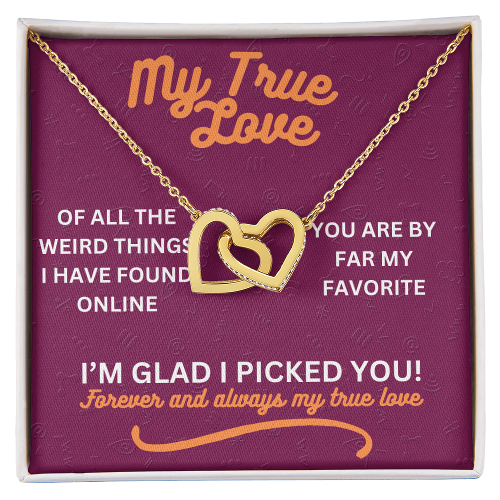 My true love - Of all the weird things - Interlocking Hearts Necklace