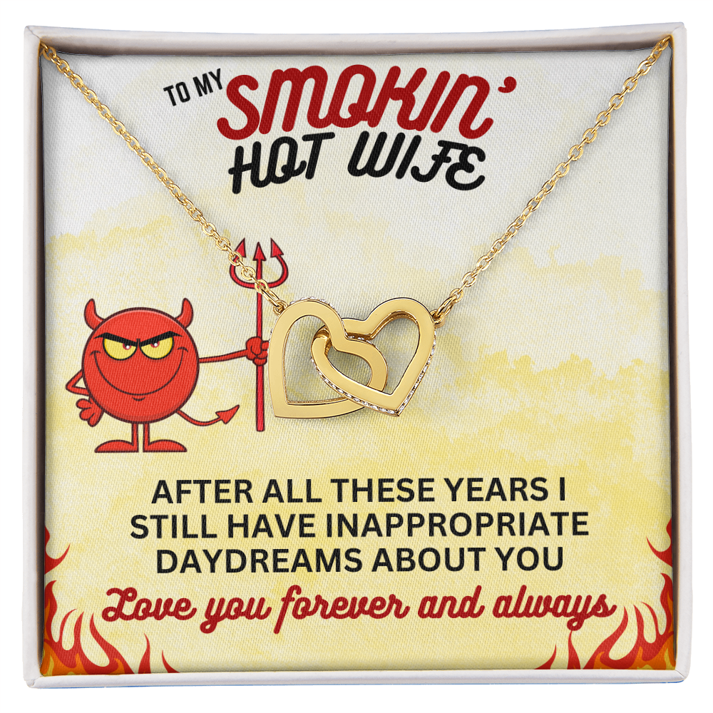 To Smokin' Hot Wife - After all these years - Interlocking Hearts Necklace