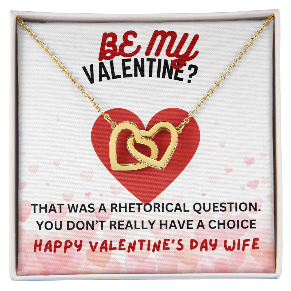 Be my Valentine - That was a rhetorical question - Interlocking Hearts Necklace