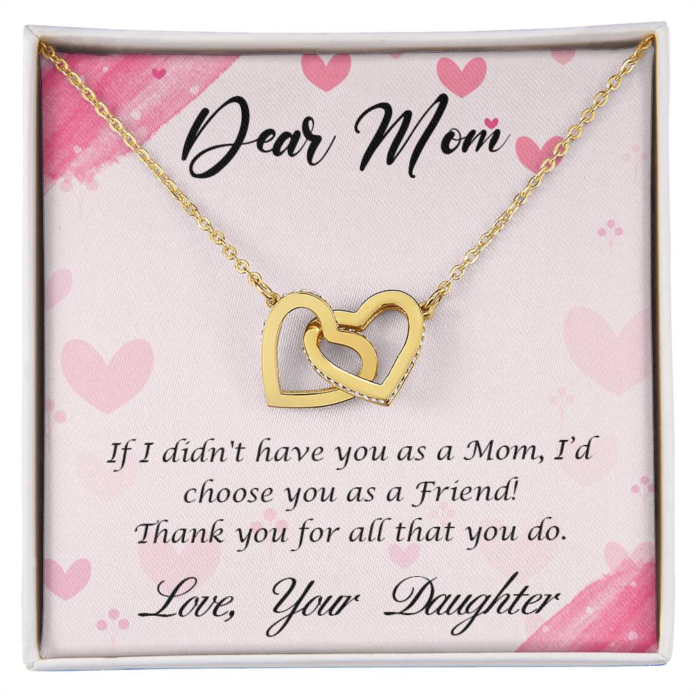 To Mom - If I didn't have you - Interlocking Hearts Necklace