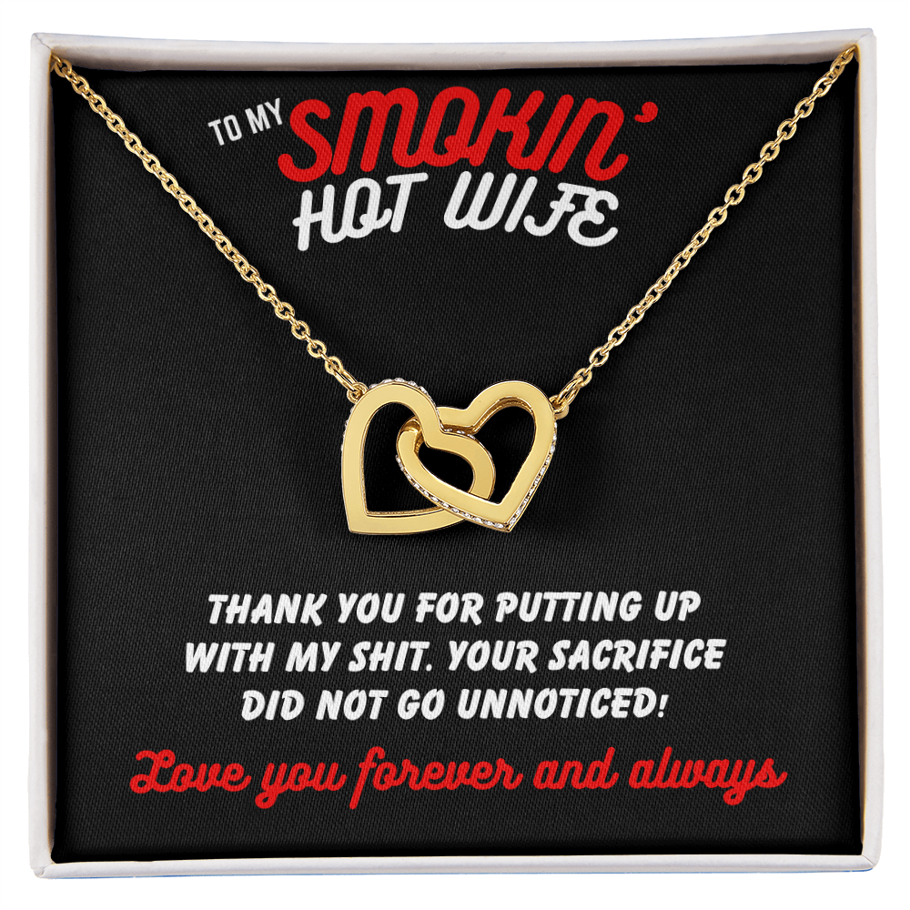 To Smokin' Hot Wife - Thank you for - Interlocking Hearts Necklace