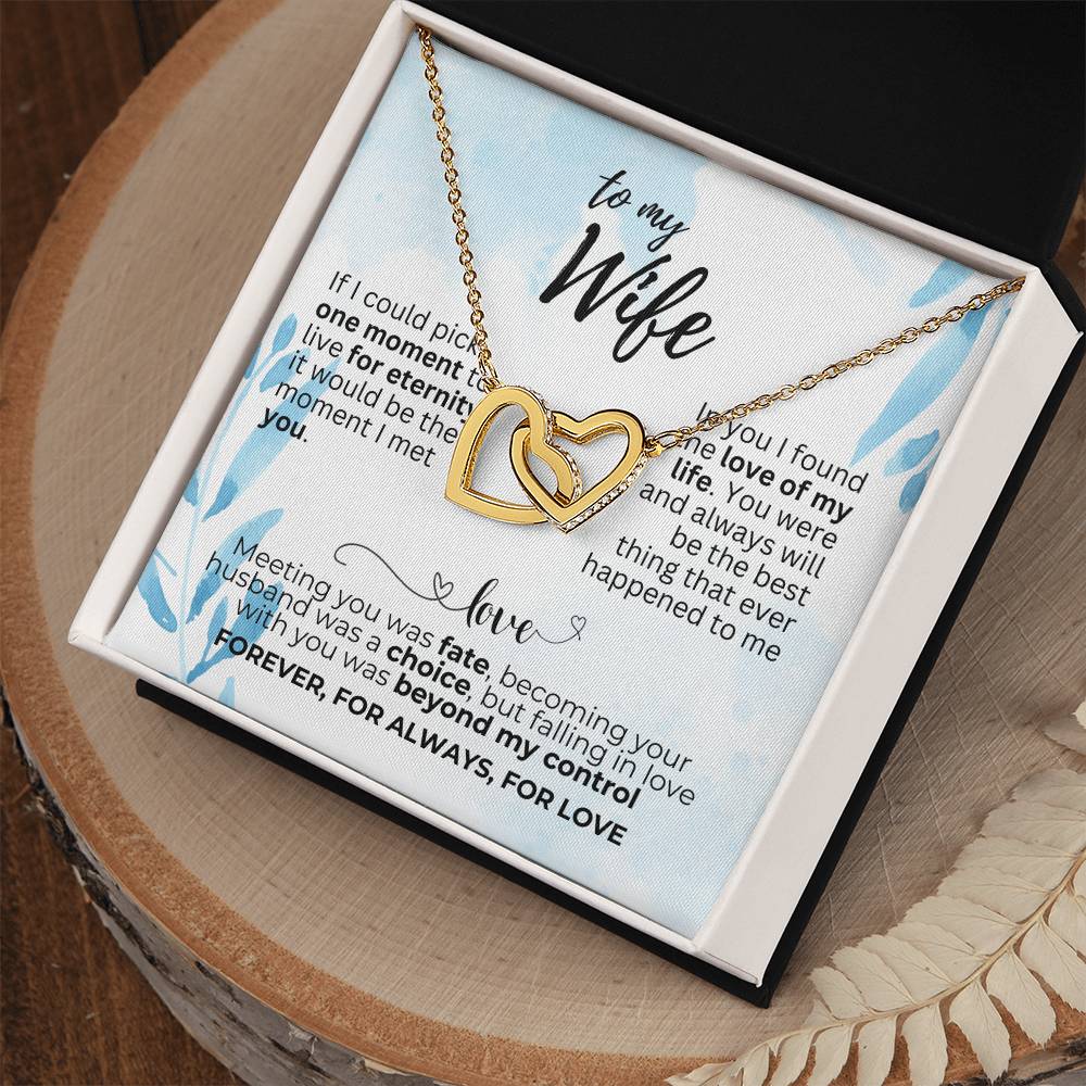 To Wife - If I could pick - Interlocking Hearts Necklace