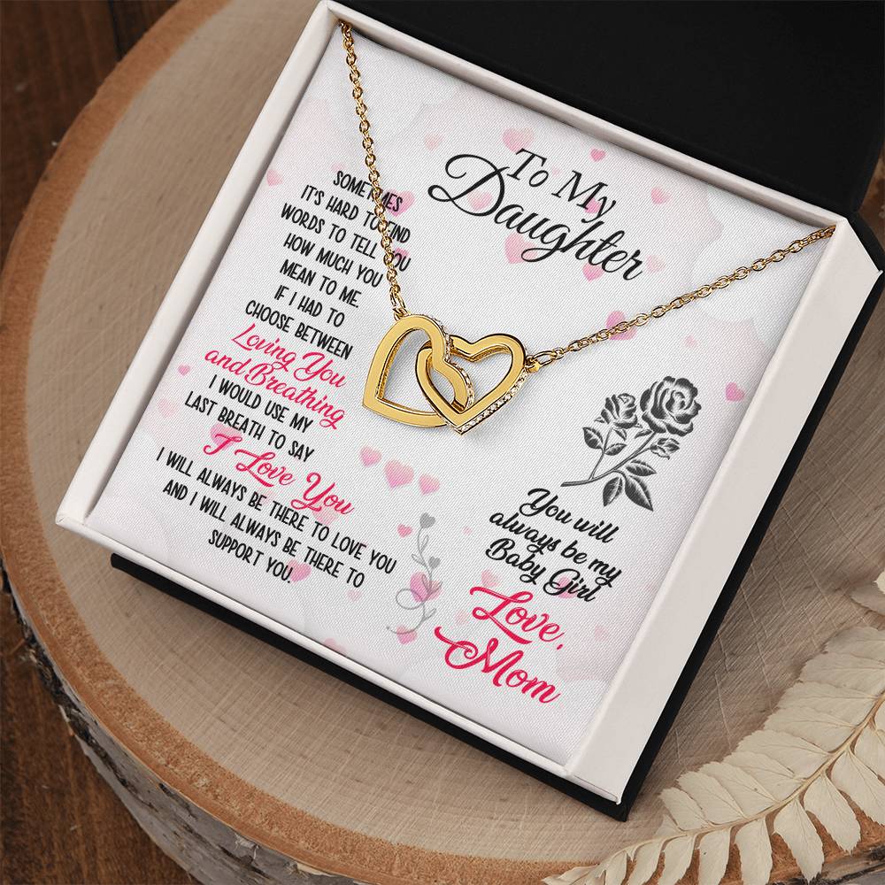 To Daughter - Sometimes It's hard - Interlocking Hearts Necklace