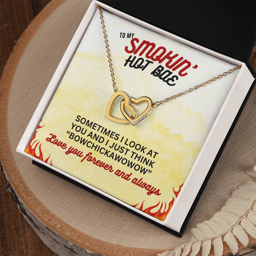 To Smokin' Hot BAE - Sometimes I look - Interlocking Hearts Necklace