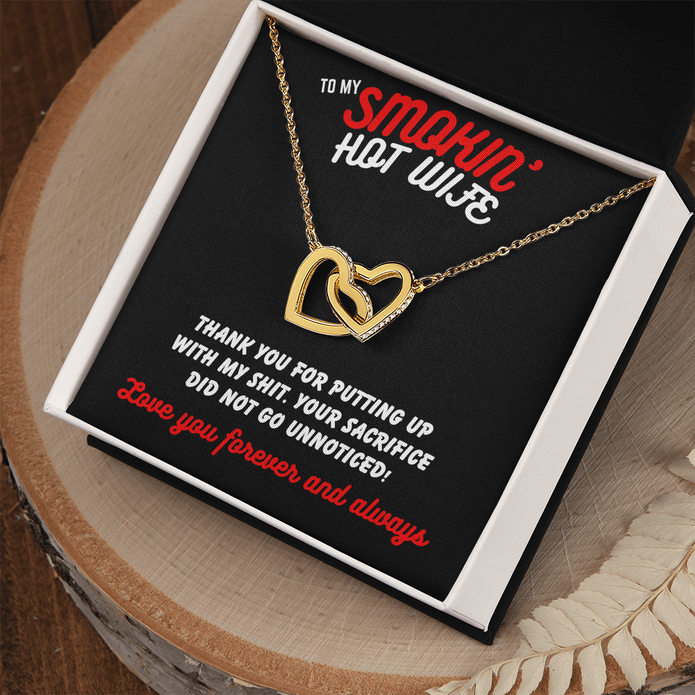 To Smokin' Hot Wife - Thank you for - Interlocking Hearts Necklace