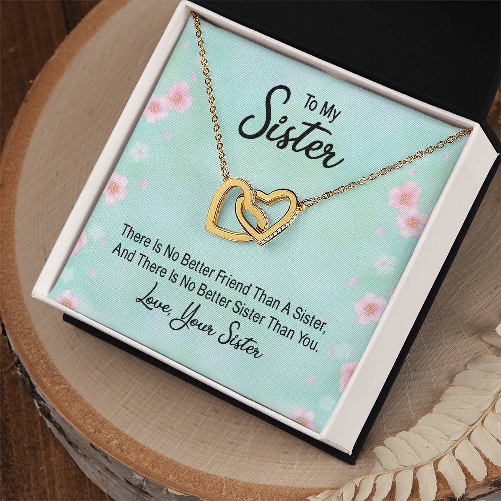 To Sister - There is no better friend - Interlocking Hearts Necklace