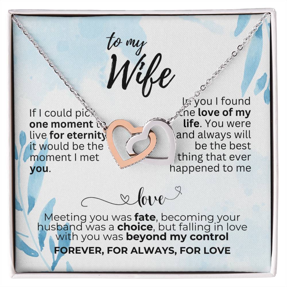 To Wife - If I could pick - Interlocking Hearts Necklace