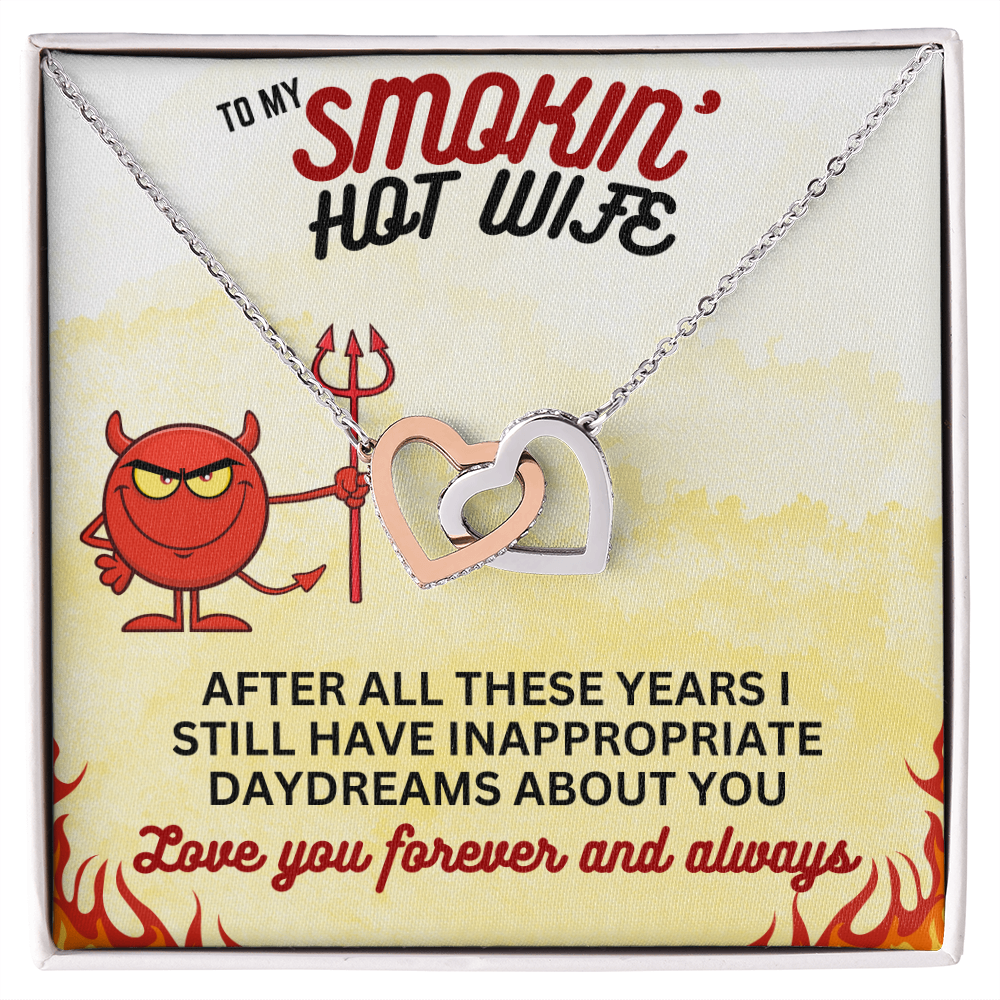 To Smokin' Hot Wife - After all these years - Interlocking Hearts Necklace