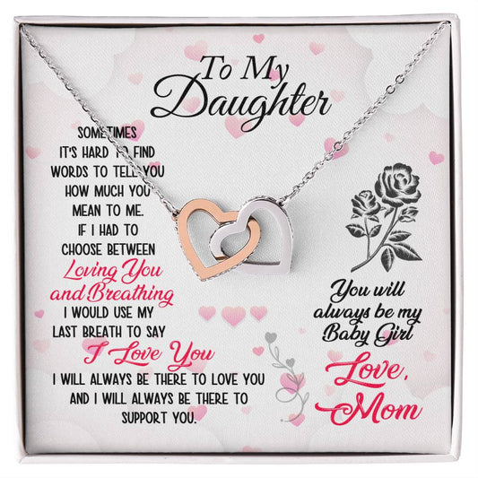 To Daughter - Sometimes It's hard - Interlocking Hearts Necklace