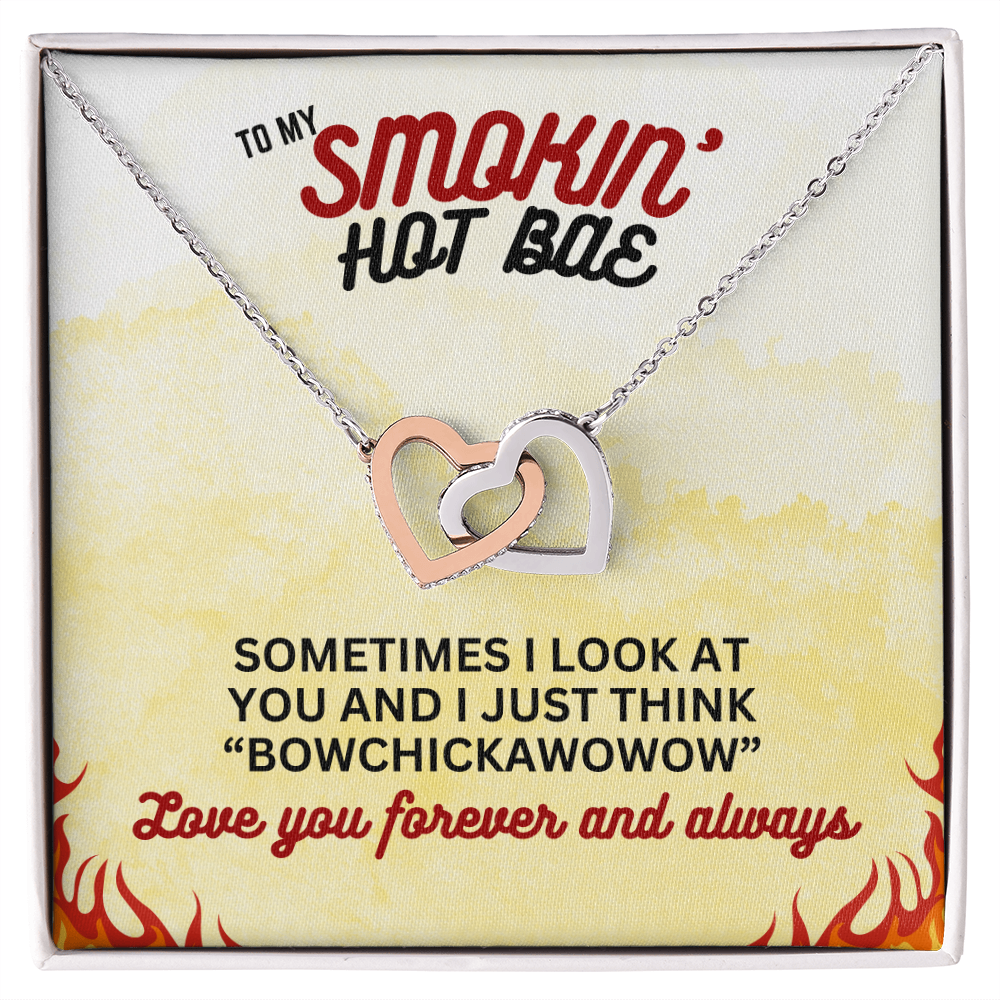 To Smokin' Hot BAE - Sometimes I look - Interlocking Hearts Necklace