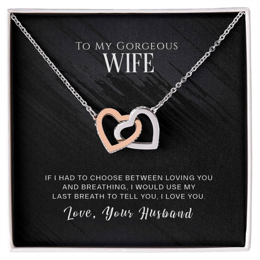 To Wife - If I had to choose - Interlocking Hearts Necklace