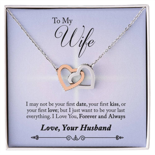 To Wife - I may not be - Interlocking Hearts Necklace