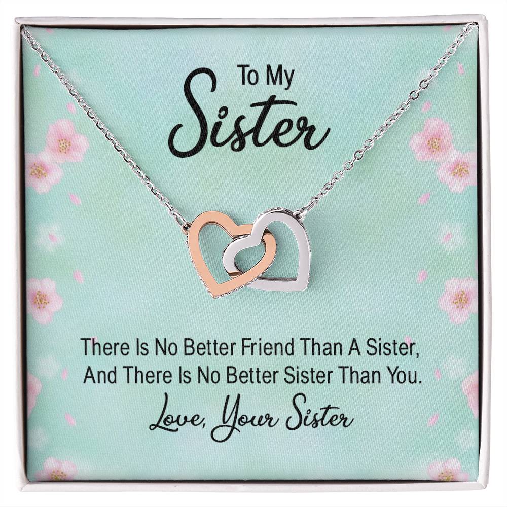 To Sister - There is no better friend - Interlocking Hearts Necklace