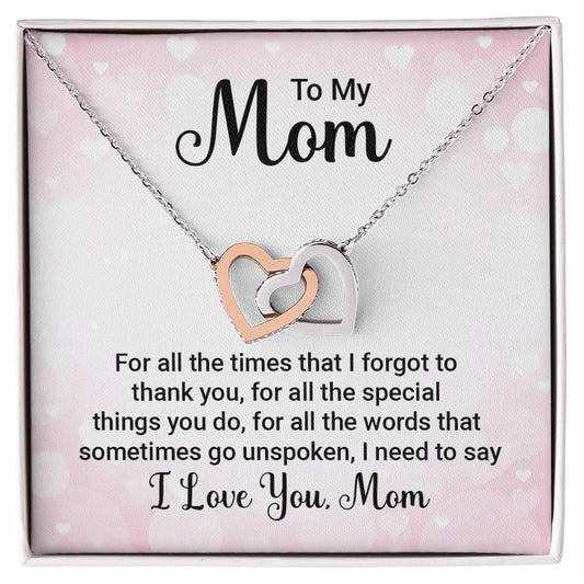 To Mom - For all the times - Interlocking Hearts Necklace