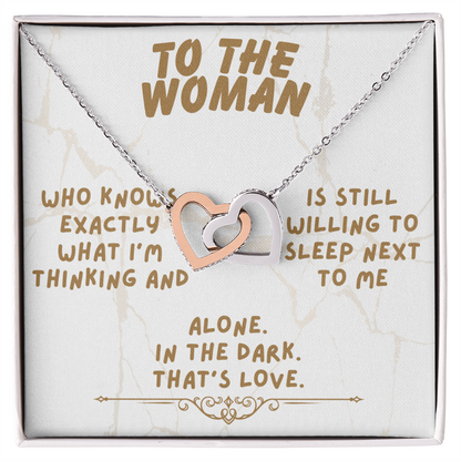 To the woman - Who knows exactly - Interlocking Hearts Necklace