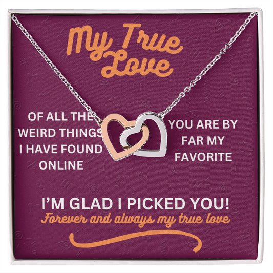 My true love - Of all the weird things - Interlocking Hearts Necklace