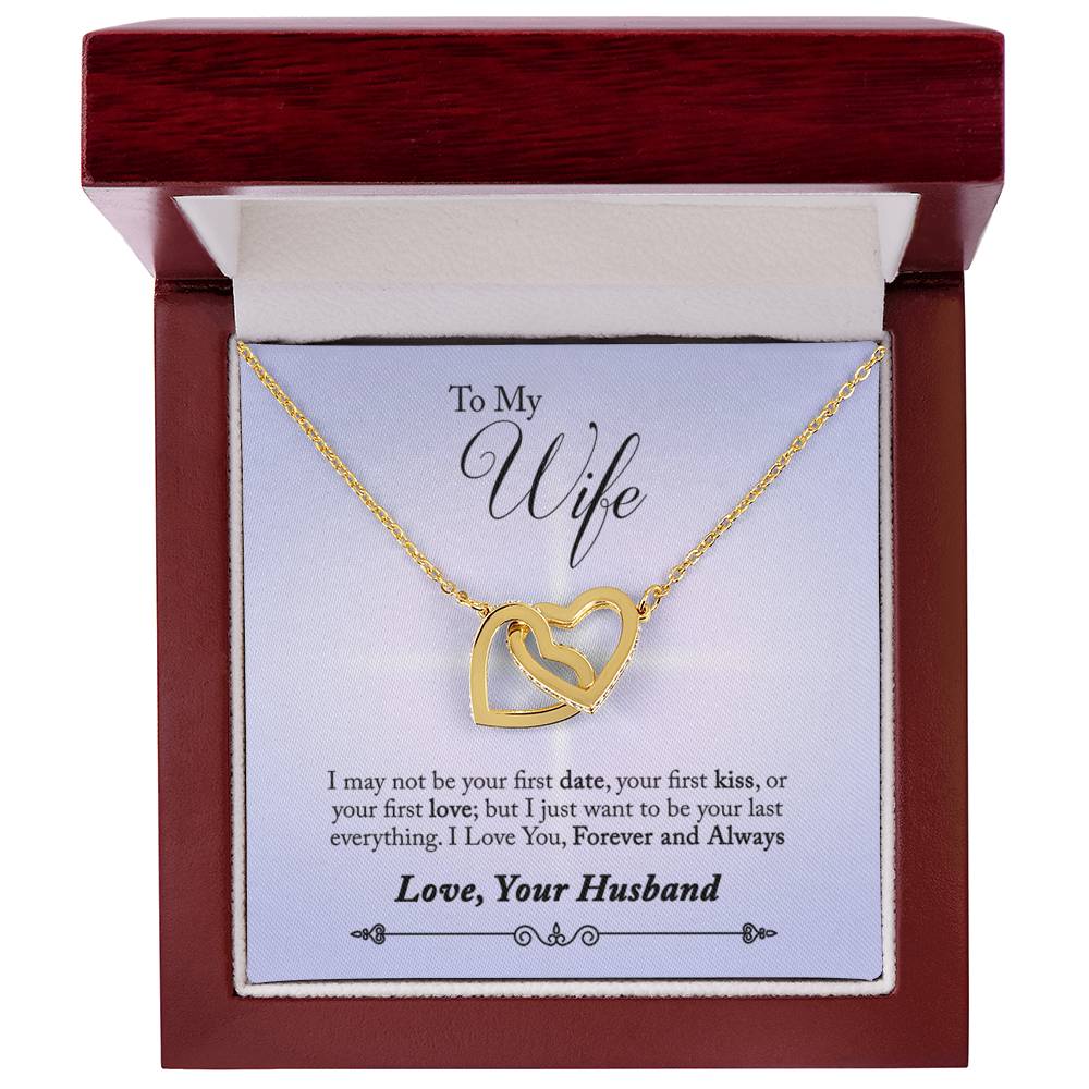 To Wife - I may not be - Interlocking Hearts Necklace