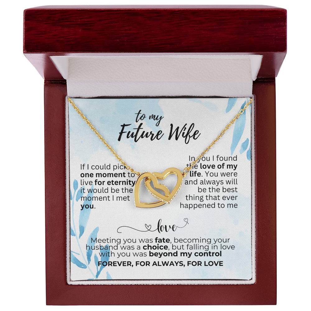 To Future Wife - If I could pick - Interlocking Hearts Necklace