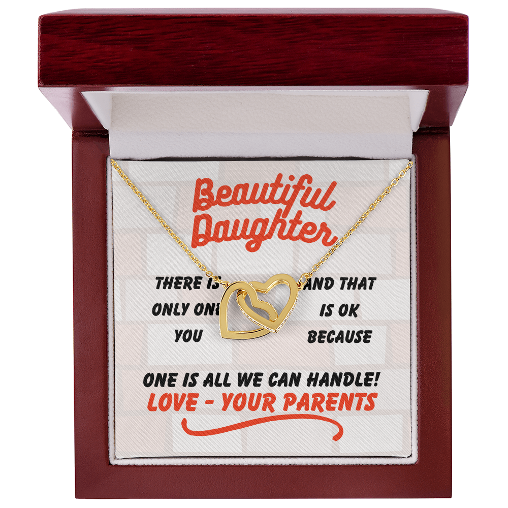 Beautiful Daughter - There is only one - Interlocking Hearts Necklace