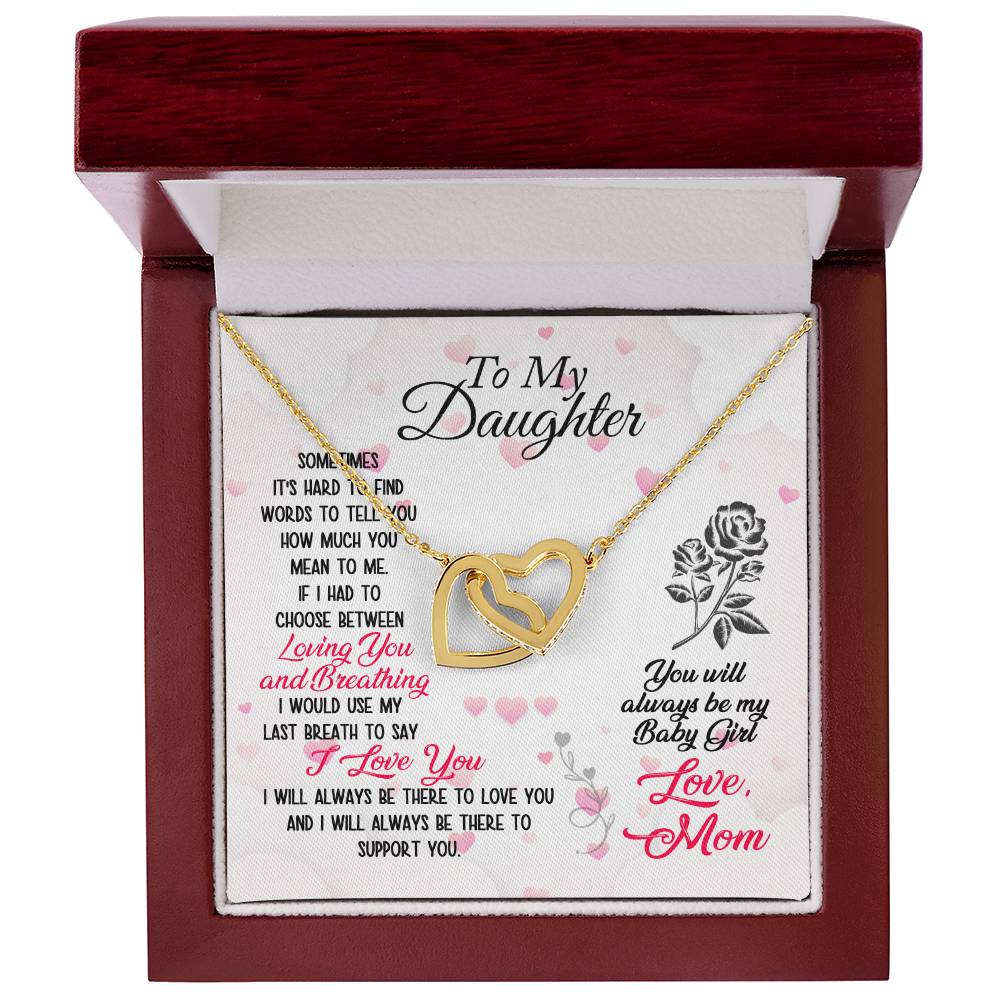 To Daughter - Sometimes It's hard - Interlocking Hearts Necklace